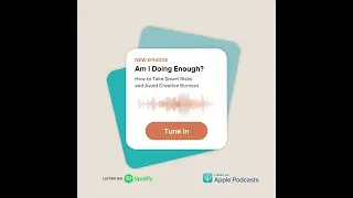 Am I Doing Enough? How to Take Smart Risks as a Creative