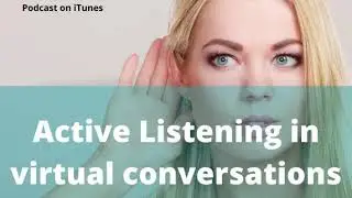 Active listening in virtual conversations