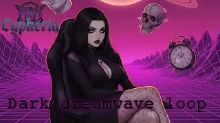 Dark dreamwave loop
