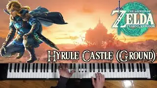 Hyrule Castle (Ground) - The Legend of Zelda: Tears of the Kingdom (Piano)