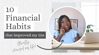 10 Financial Habits That Improved My Life in My 20s