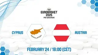 Cyprus v Austria | Full Game - FIBA EuroBasket 2025 Pre-Qualifiers
