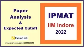 IPMAT 2022 Indore | Expected cutoff | Paper Analysis | Selection cut off | Exam analysis