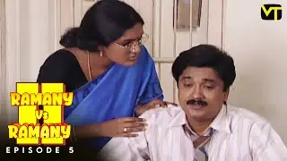 Ramany vs Ramany | Part 02 | Episode 5 | Ramji | Devadarshini | K. Balachander | Naga | VT