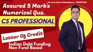 Calculation Of Limit Of Letter Of Credit | CS Professional | CFL Indian Debt Funding Non Fund Based