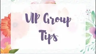 Scentsy VIP Group Tips