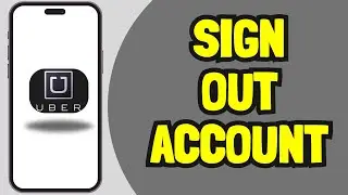 How to sign out of the Uber app (Easy Step)