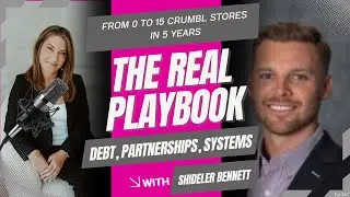 From 0 to 15 Crumbl Stores in 5 Years: The Real Playbook (Debt, Partnerships, Systems)|Ep. 117