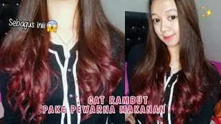 TUTORIAL CAT RAMBUT PAKE PEWARNA MAKANAN✨ || Thiyara Auliya