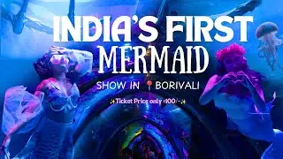 Mermaid in Borivali Underwater Aquarium | India's Largest Borivali Underwater Fish Tunnel 2024