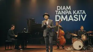 Diam Tanpa Kata &ndash; D&rsquo;Masiv | Jazz Pop Cover