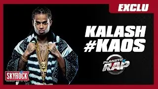 [Exclu] Kalash #Kaos en live #PlanèteRap