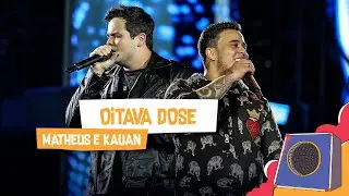 Oitava Dose - Matheus e Kauan - Villa Mix Goiânia 2018 ( Ao Vivo )