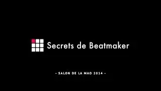 Salon de la M.A.O - Secrets de Beatmaker