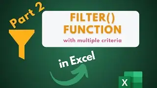 Excel FILTER Function - Explained with Multiple Criteria - Part 2 #excel #filter #function #o365