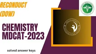 MDCAT RECONDUCT 2023-CHEMISTRY-CONDUCTED BY DOW