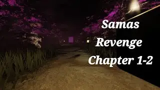 Samas Revenge Chapter 1-2