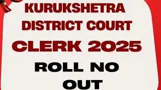 KURUKSHETRA COURT CLERK EXAM | ROLL NO OUT ✅✅  #kurukshetracourtpaper #highcourt #COURT #CLERK  
