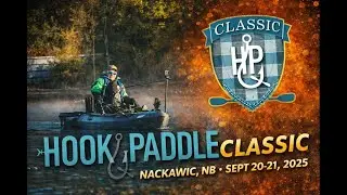 2025 Hook & Paddle Classic NB | One Final Stop - Coming at you LIVE from Nackawic 🎥