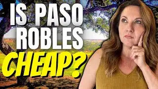 PASO ROBLES CALIFORNIA Real Estate Market Central Coast of CA Home Prices