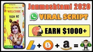 Janmashtami Whatsapp Viral Script 2020 || Earn $1000+ || Tech RC