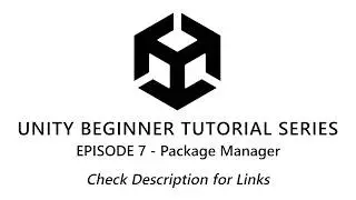 How to download and use the Package Manager | Unity Beginner Tutorials