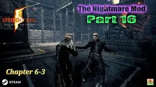 Resident Evil 5 The Nightmare Mod Walkthrough with Wesker Boss Mod Part16 