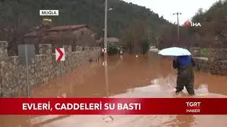Muğla'da Evleri ve Caddeleri Su Bastı