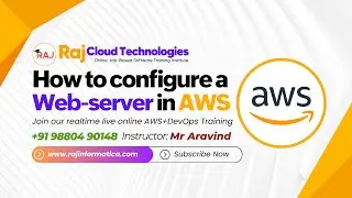 How to configure a  webserver in AWS ? | Deploy Websites ? By Aravind From Raj Cloud Technologies