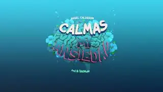Angel Calderon - CALMAS MI ANSIEDAD (visualizer)