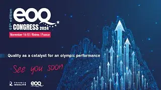 European Quality Congress - EOQ Congress / Congr&egrave;s Europ&eacute;en de la Qualit&eacute;