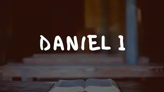Lessons from the Book of Daniel - True Education (Daniel 1) - Knowing the times