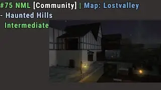 #75 No Money Lost [Community] | Map: Lostvalley B5 | Mission: Haunted Hills
