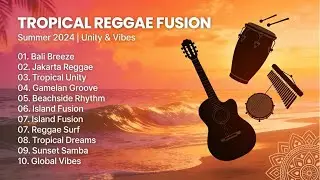 Sunset Harmony: Chill Reggae Vibes with Indonesian Tropical Beats and Island Breeze Melodies
