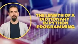 #78 Length of a Dictionary in Python – How Many Key-Value Pairs?