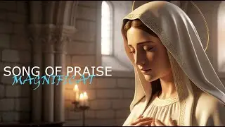 Magnificat (Latin) — Sacred Hymn of Praise to the Virgin Mary (40 Minutes)