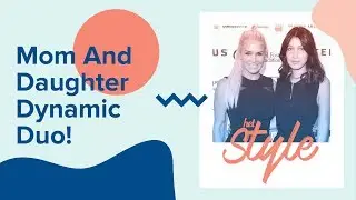 HET Style | Stylish Mom & Daughters