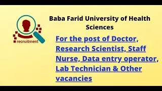 BFUHS Recruitment&nbsp;2020(Baba Farid University of Health Sciences) BY latest Vacancy