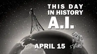 The Best Events from This Day in History AI: April 15