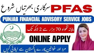 Punjab Finance Advisory Service Jobs 2025 | PFAS Jobs Punjab | Apply Online