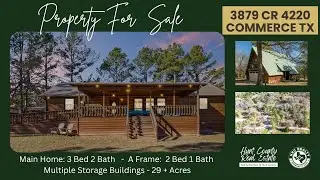3879 CR 4220 Commerce TX | 29 Acres, Log Home Pond & Bonus Buildings