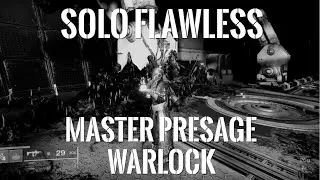 Solo Flawless Master Presage - Warlock (Top Tree Dawn)