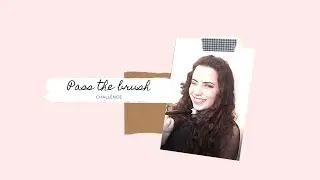 Pass the Brush challenge - #Creadorasunidas