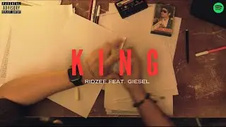 King - Ridzee (Feat. Giesel) (Official Music Video)