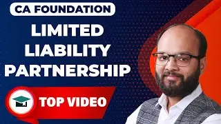 Limited Liability Partnership (LLP) Act 2008 Revision | CA Foundation Business Law Ch 5 | LLP Act