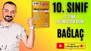 📌 10. Sınıf | Bağlaç Konu Anlatımı | Kelimelerin Ritmi – 2. Tema