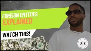 Foreign Entities Explained