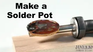 Make a Solder Pot at Home