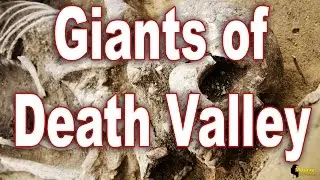 Giants of Death Valley : The Lost City of Atlantis in The Desert? - Mojave Mysteries