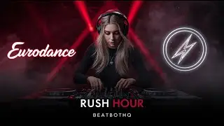 Eurodance Rush Hour | Maximum Energy Dance Track 2025 ⚡